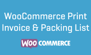 WooCommerce Print Invoices and Packing Lists GPL