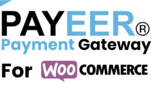 Payeer Payment Gateway for WooCommerce GPL