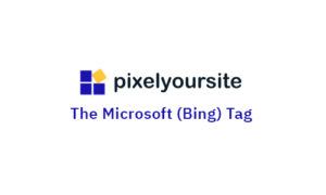 PixelYourSite Microsoft UET Tag (Bing) GPL