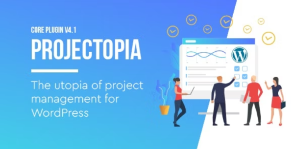 Projectopia GPL – WP Project Management Plugin