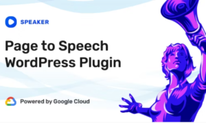 Speaker GPL – Page to Speech Plugin for WordPress