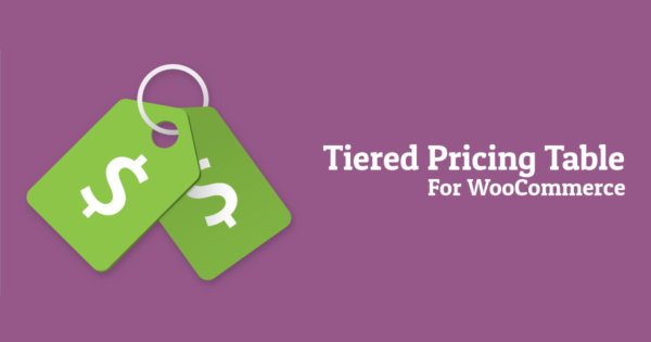 Tiered Pricing Table for WooCommerce GPL