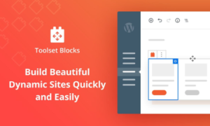 Toolset Blocks GPL – The Visual Builder for Dynamic Content