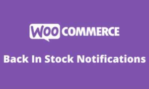 WooCommerce Back In Stock Notifications GPL