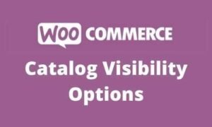 WooCommerce Catalog Visibility Options GPL