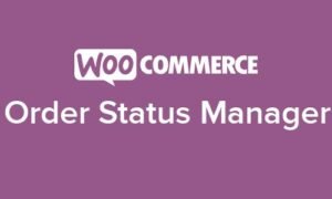 WooCommerce Order Status Manager GPL