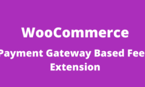 WooCommerce Payment Gateway Based Fees Extension