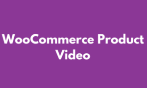 WooCommerce Product Video GPL