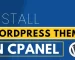 How to Install a WordPress Theme Using cPanel